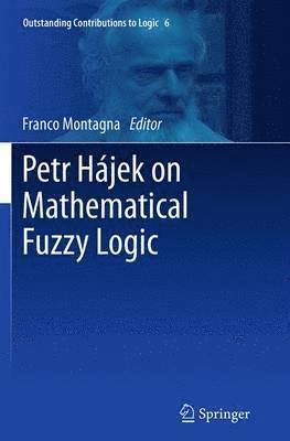 bokomslag Petr Hjek on Mathematical Fuzzy Logic