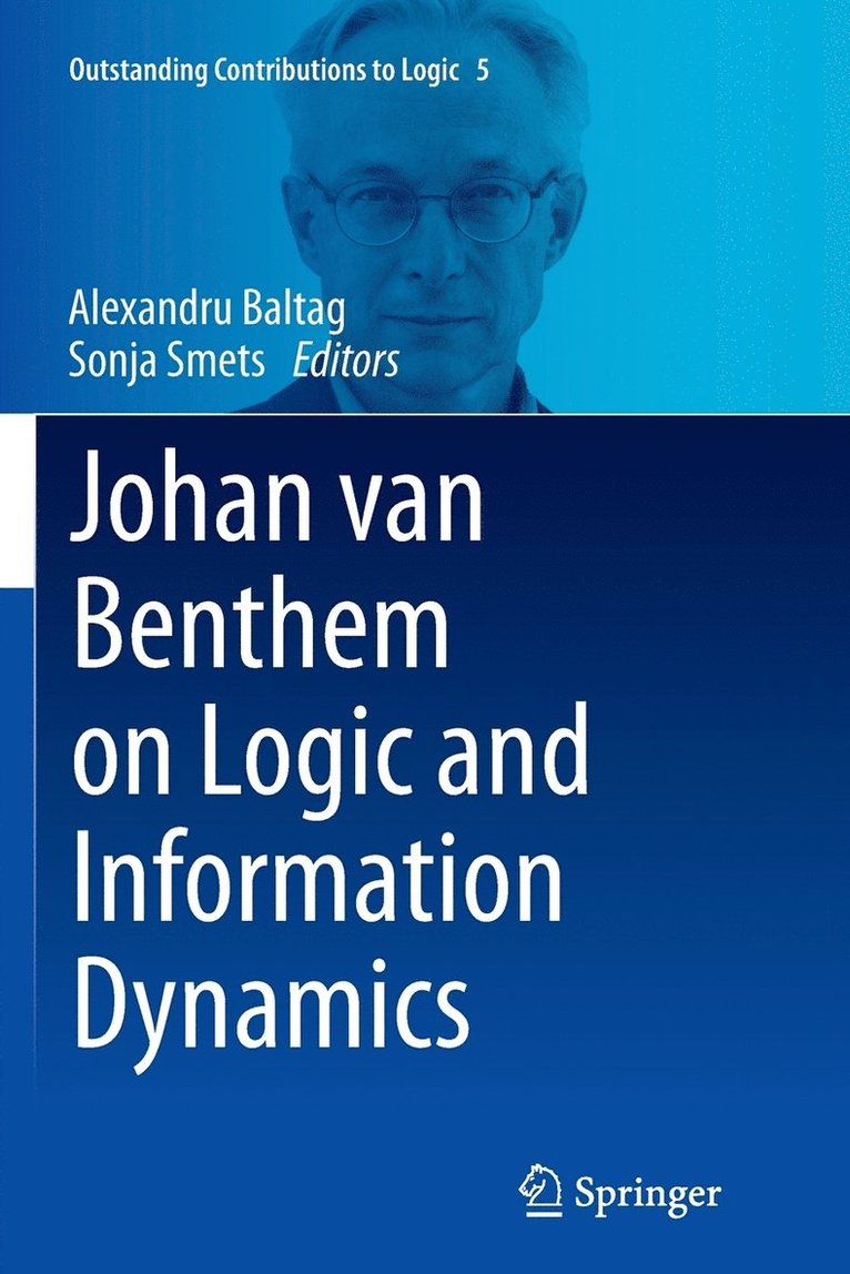 Alexandru Baltag, Sonja Smets - Johan van Benthem on Logic and Information Dynamics, Häftad
