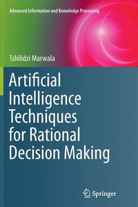 bokomslag Artificial Intelligence Techniques for Rational Decision Making