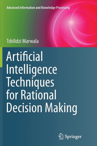 bokomslag Artificial Intelligence Techniques for Rational Decision Making