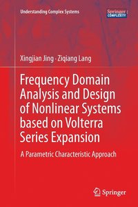 bokomslag Frequency Domain Analysis and Design of Nonlinear Systems based on Volterra Series Expansion