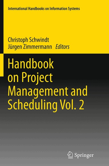 Christoph Schwindt, Jürgen Zimmermann - Handbook on Project Management and Scheduling Vol. 2, Häftad