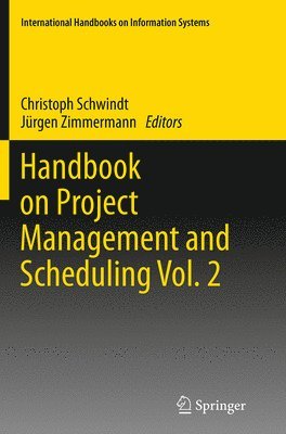 Handbook on Project Management and Scheduling Vol. 2 1