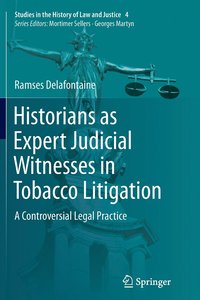 bokomslag Historians as Expert Judicial Witnesses in Tobacco Litigation