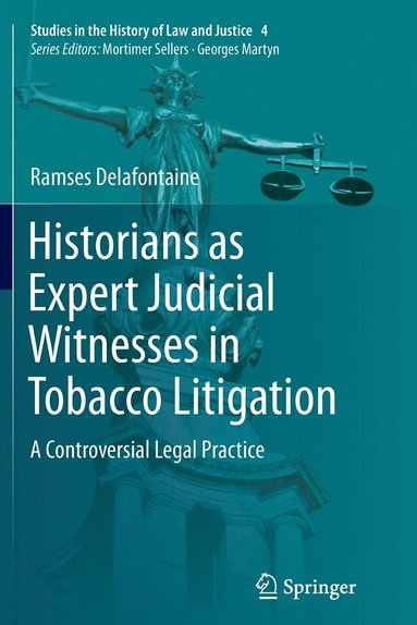 bokomslag Historians as Expert Judicial Witnesses in Tobacco Litigation