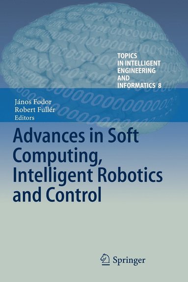 bokomslag Advances in Soft Computing, Intelligent Robotics and Control