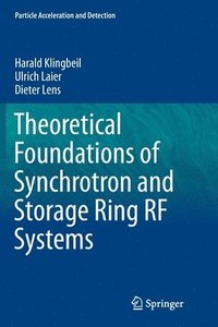 bokomslag Theoretical Foundations of Synchrotron and Storage Ring RF Systems