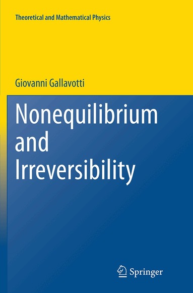 Giovanni Gallavotti - Nonequilibrium and Irreversibility, Häftad
