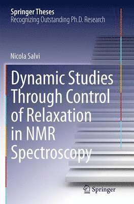 Dynamic Studies Through Control of Relaxation in NMR Spectroscopy 1