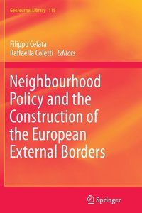 bokomslag Neighbourhood Policy and the Construction of the European External Borders