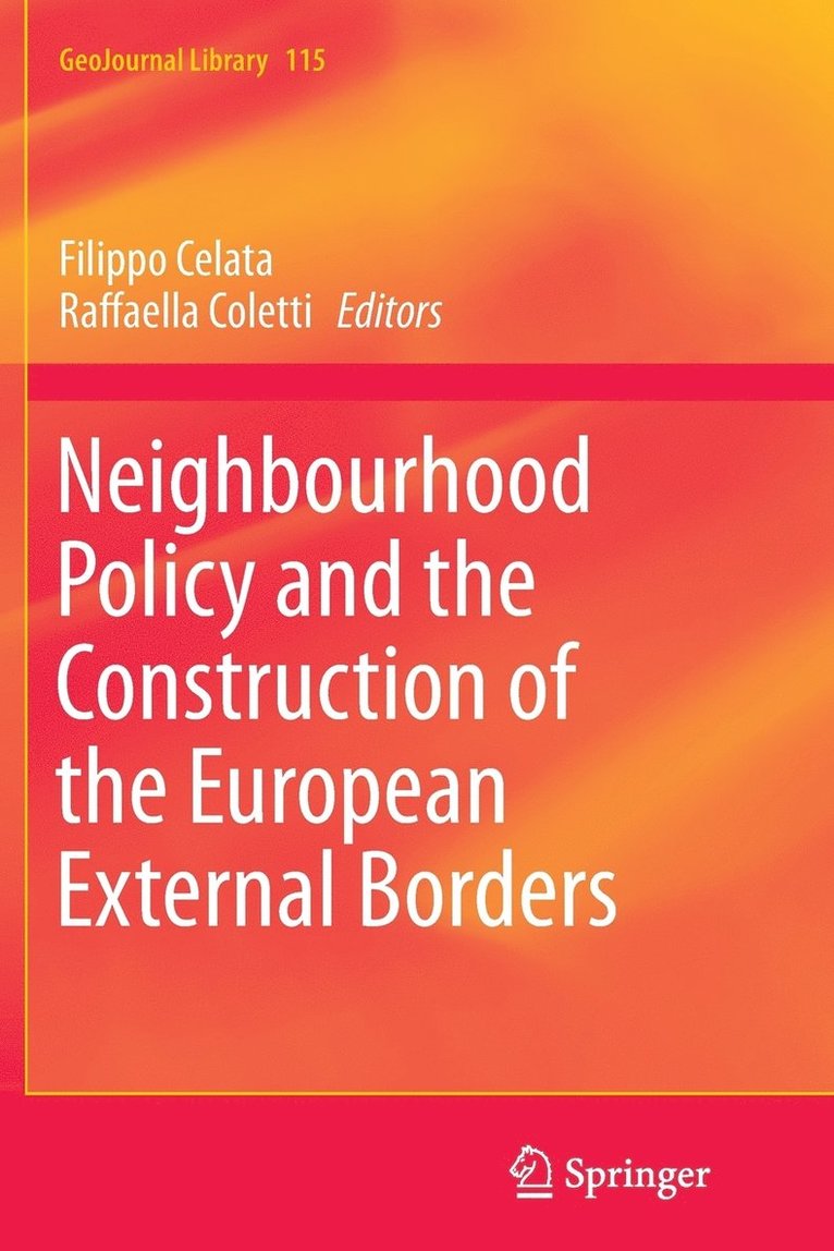 Neighbourhood Policy and the Construction of the European External Borders 1