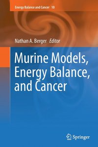 bokomslag Murine Models, Energy Balance, and Cancer