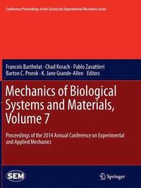 bokomslag Mechanics of Biological Systems and Materials, Volume 7