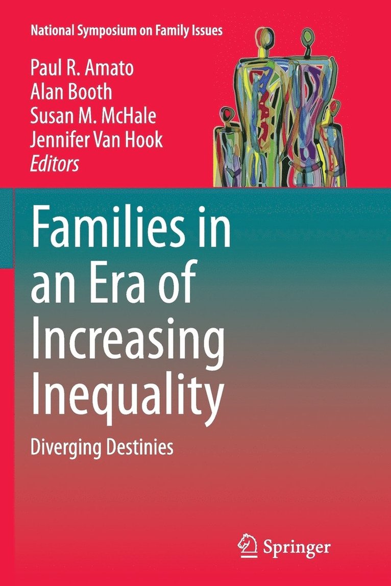 Families in an Era of Increasing Inequality 1