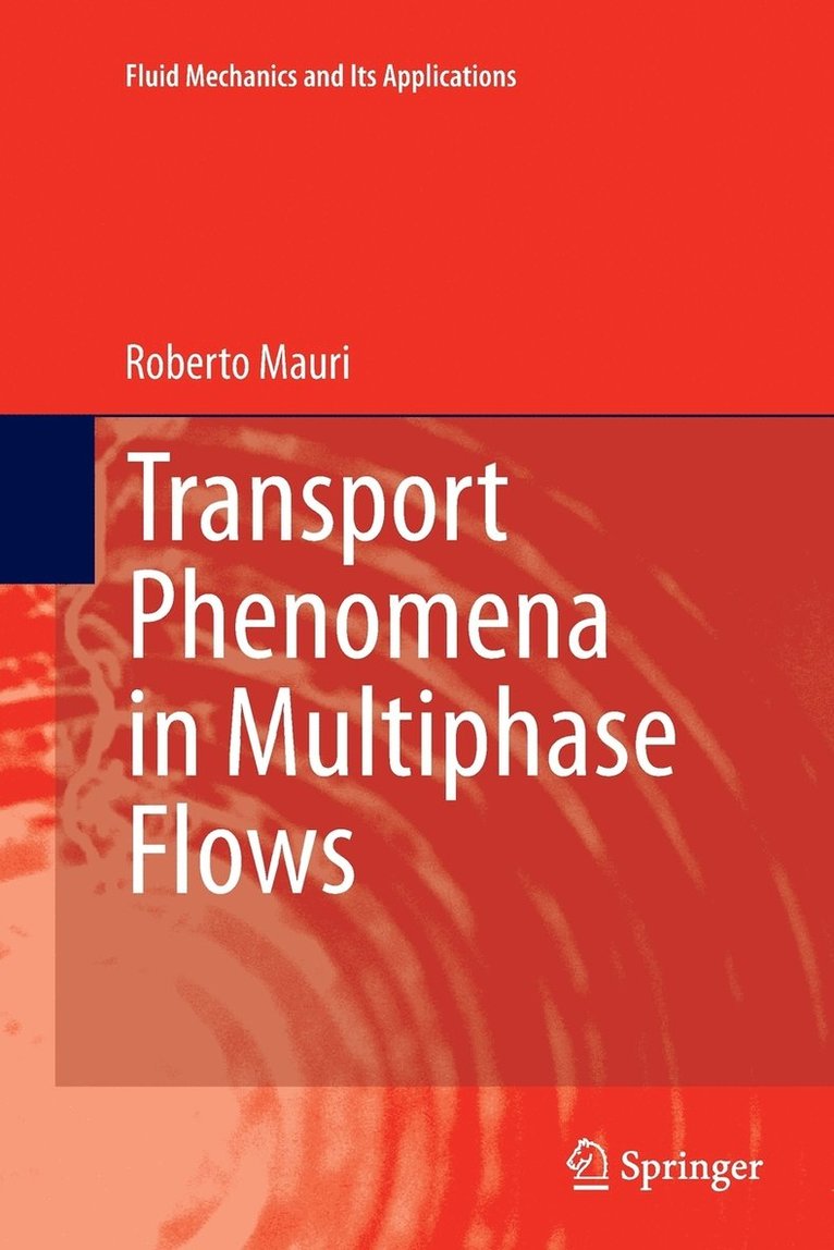 Transport Phenomena in Multiphase Flows 1