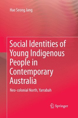 bokomslag Social Identities of Young Indigenous People in Contemporary Australia