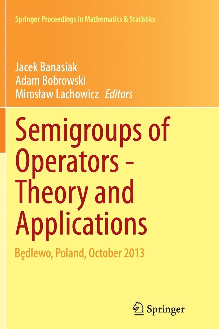 Semigroups of Operators -Theory and Applications 1