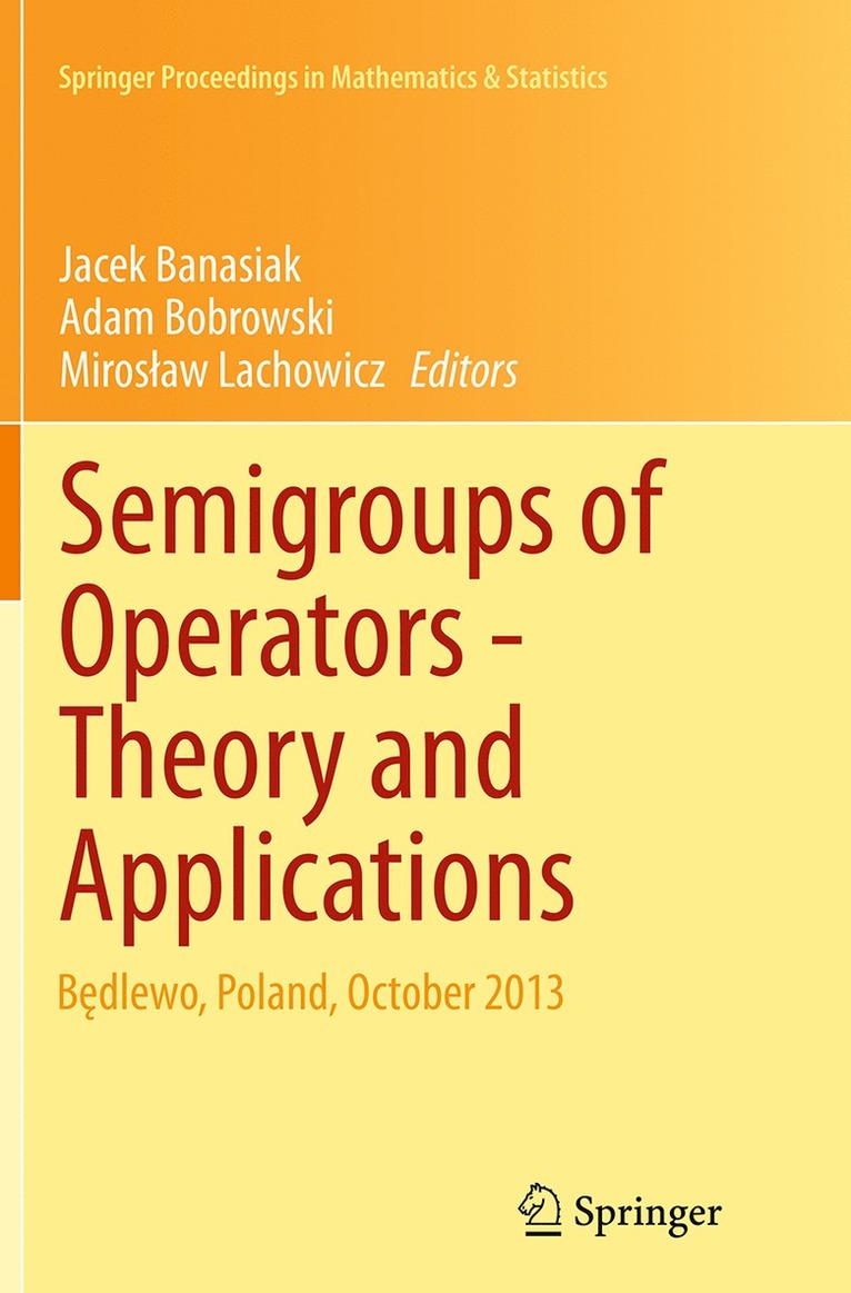 Semigroups of Operators -Theory and Applications 1