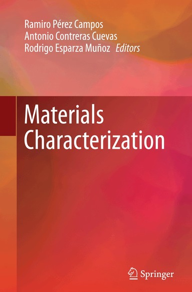 Ramiro Pérez Campos, Antonio Contreras Cuevas, Rodrigo Esparza Muñoz - Materials Characterization, Häftad