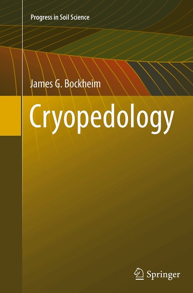 James G. Bockheim - Cryopedology, Häftad