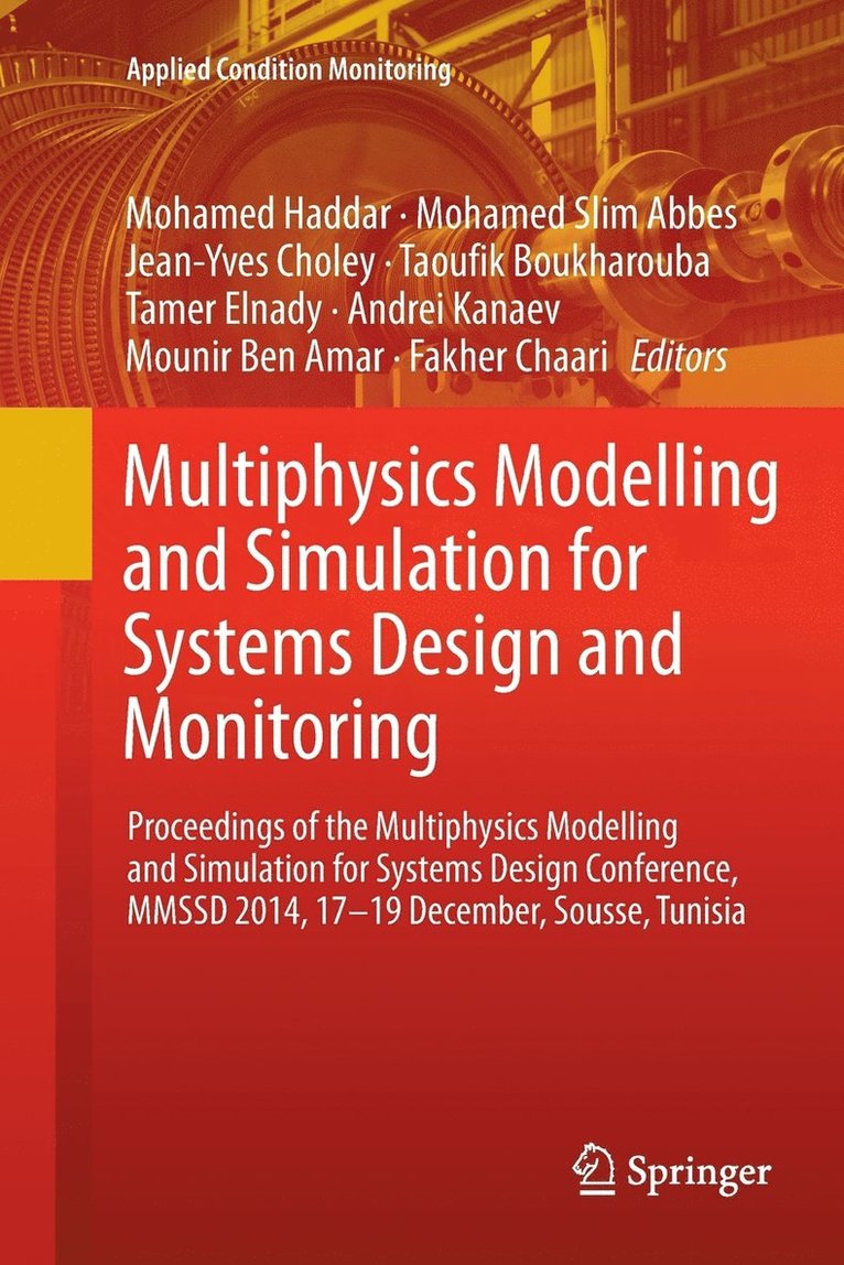 Multiphysics Modelling and Simulation for Systems Design and Monitoring 1