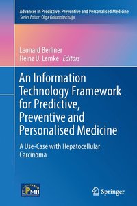 bokomslag An Information Technology Framework for Predictive, Preventive and Personalised Medicine
