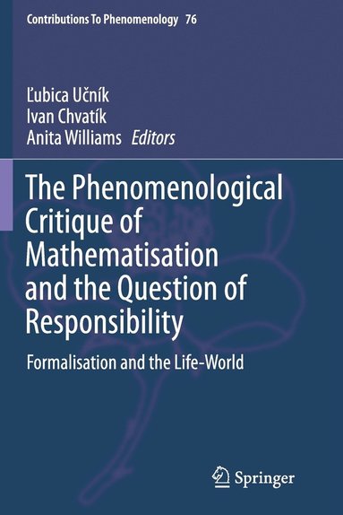 bokomslag The Phenomenological Critique of Mathematisation and the Question of Responsibility