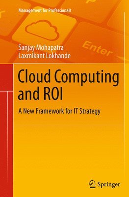 Sanjay Mohapatra, Laxmikant Lokhande - Cloud Computing and ROI, Häftad