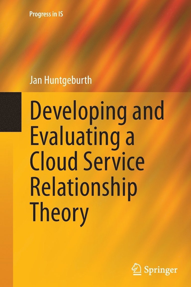 Developing and Evaluating a Cloud Service Relationship Theory 1