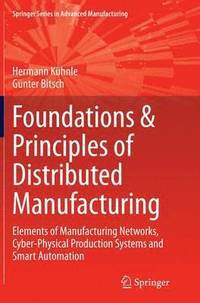 bokomslag Foundations & Principles of Distributed Manufacturing