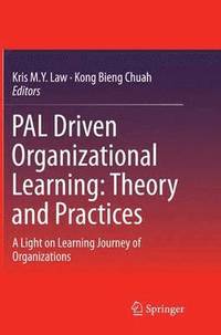 bokomslag PAL Driven Organizational Learning: Theory and Practices