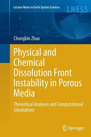 bokomslag Physical and Chemical Dissolution Front Instability in Porous Media