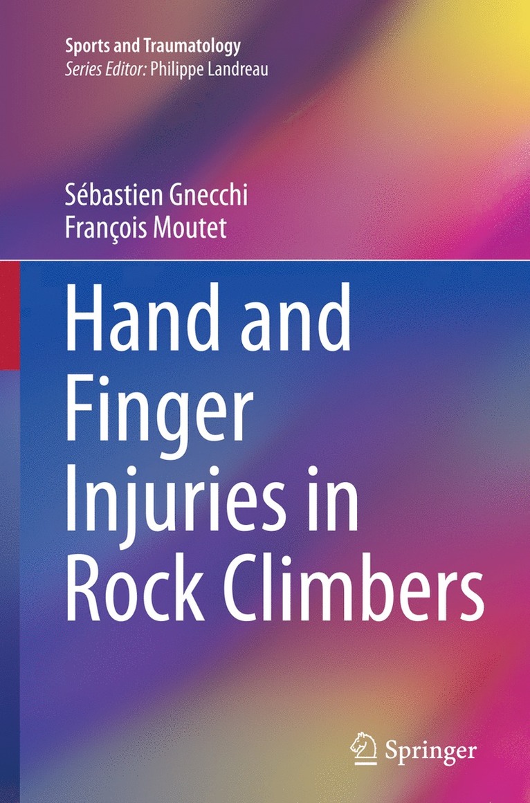 Sébastien Gnecchi, François Moutet - Hand and Finger Injuries in Rock Climbers, Häftad