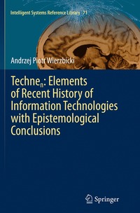 bokomslag Technen: Elements of Recent History of Information Technologies with Epistemological Conclusions