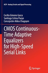 bokomslag CMOS Continuous-Time Adaptive Equalizers for High-Speed Serial Links