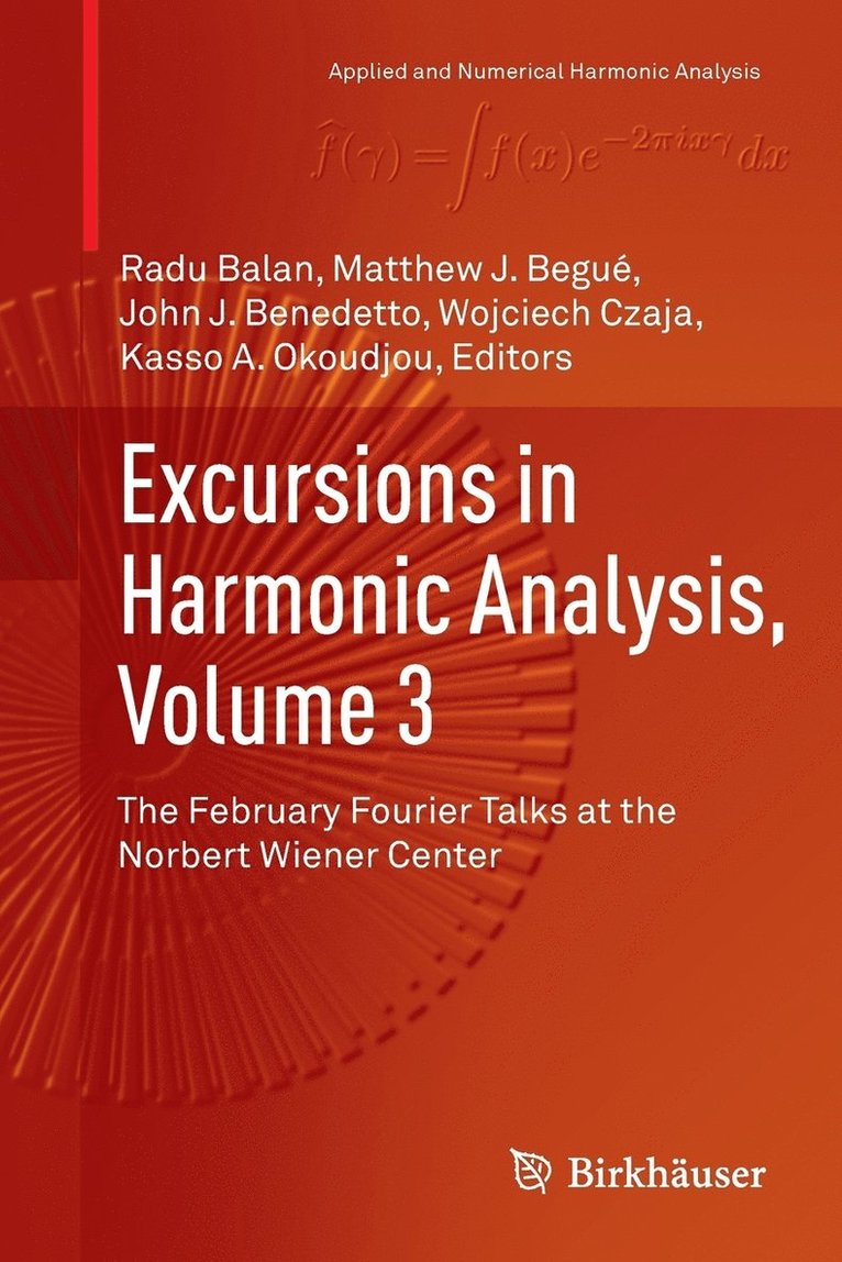 Excursions in Harmonic Analysis, Volume 3 1