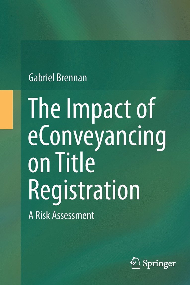Gabriel Brennan - Impact of eConveyancing on Title Registration, Häftad