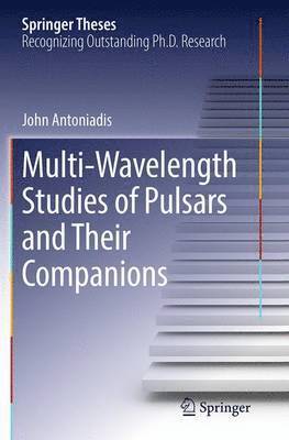 bokomslag Multi-Wavelength Studies of Pulsars and Their Companions