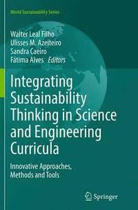 bokomslag Integrating Sustainability Thinking in Science and Engineering Curricula