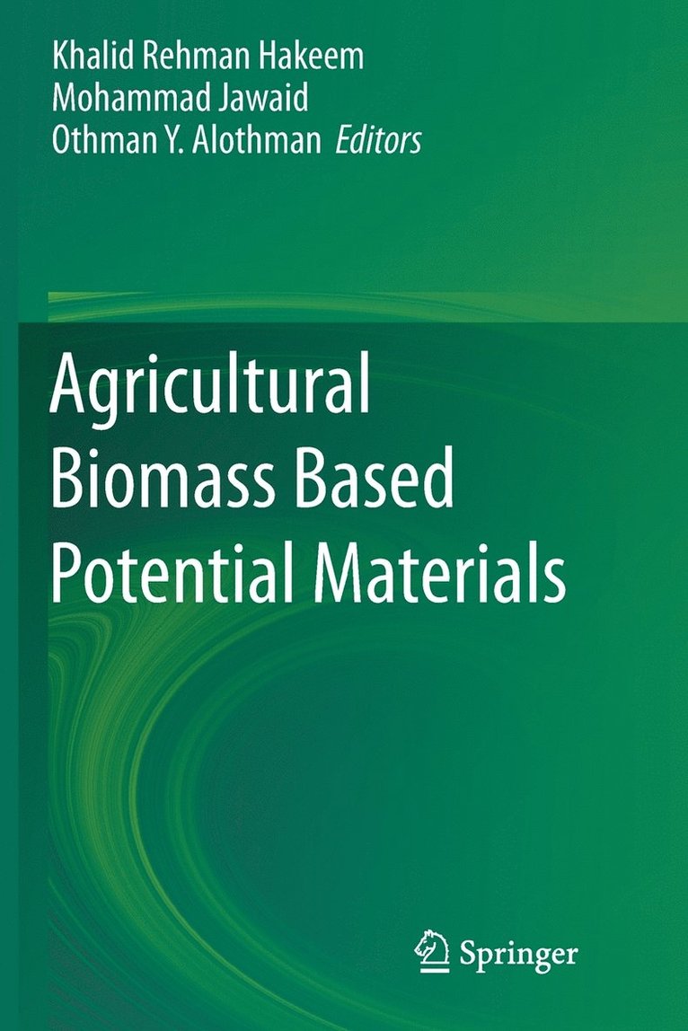 Agricultural Biomass Based Potential Materials 1
