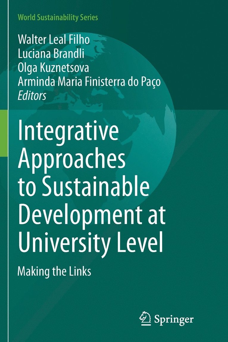 Walter Leal Filho, Luciana Brandli, Olga Kuznetsova, Arminda Maria Finisterra do Paço, Arminda Maria Finisterra Do Paço - Integrative Approaches to Sustainable Development at University Level, Häftad