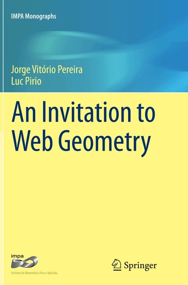 Jorge Vitório Pereira, Luc Pirio - Invitation to Web Geometry, Häftad