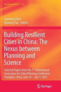 bokomslag Building Resilient Cities in China: The Nexus between Planning and Science