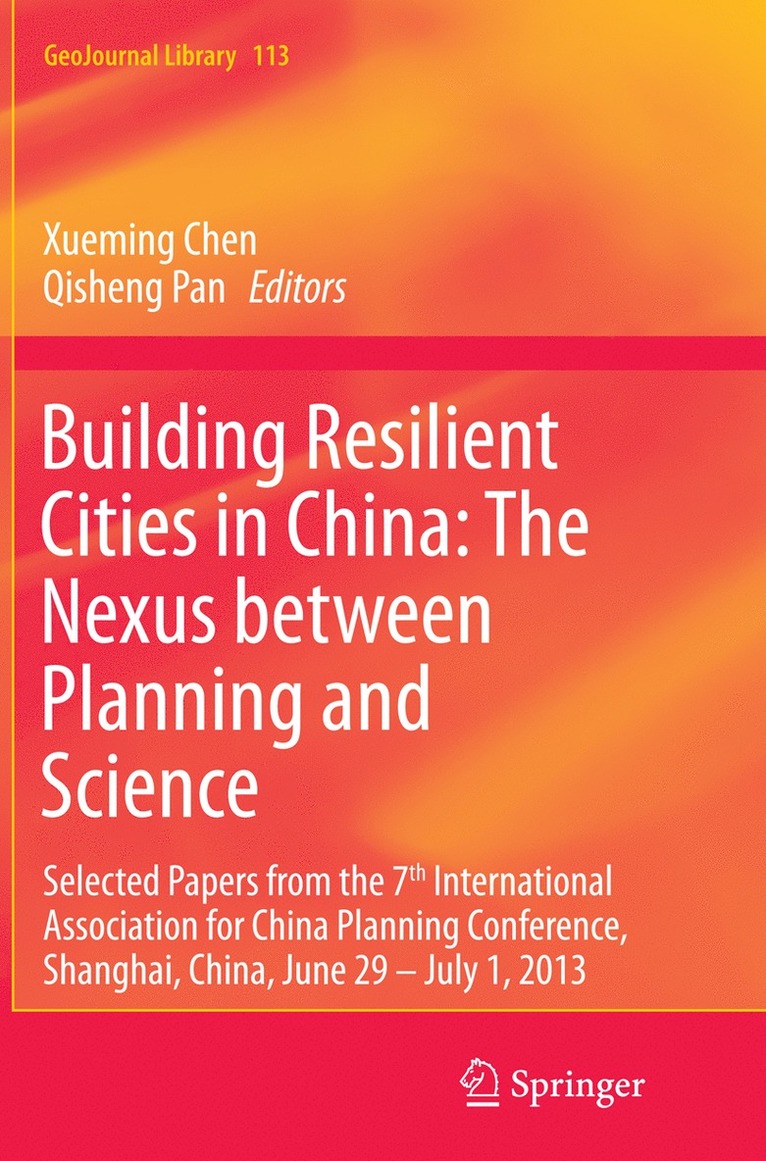 Xueming Chen, Qisheng Pan - Building Resilient Cities in China: The Nexus between Planning and Science, Häftad