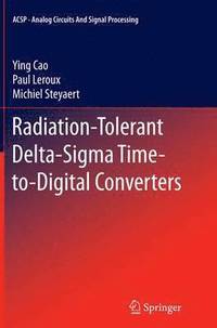 bokomslag Radiation-Tolerant Delta-Sigma Time-to-Digital Converters