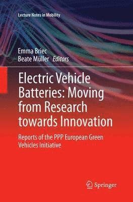 Electric Vehicle Batteries: Moving from Research towards Innovation 1