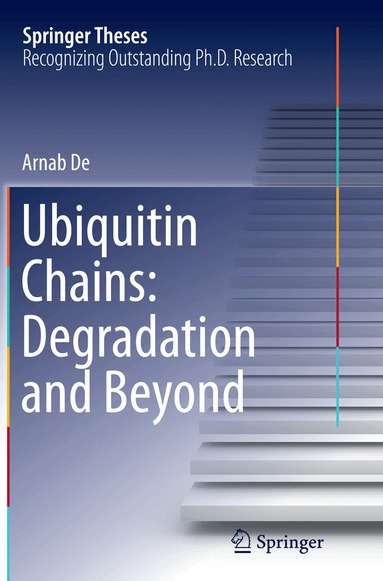 Arnab De - Ubiquitin Chains: Degradation and Beyond, Häftad