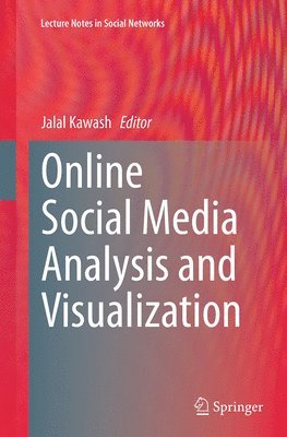 Online Social Media Analysis and Visualization 1