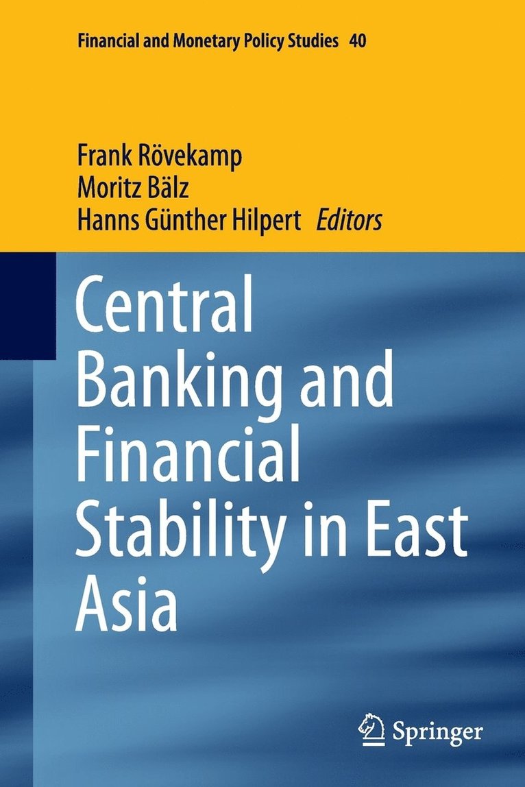 Central Banking and Financial Stability in East Asia 1