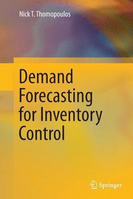 bokomslag Demand Forecasting for Inventory Control